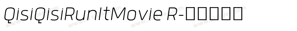 QisiQisiRunItMovie R字体转换